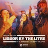 Liquor By The Litre (feat. P Money & Laurena Volanté) (Extended Mix)