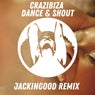 Dance & Shout (JackinGod Remix)