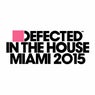 Defected In The House Miami 2015