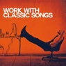 Work with Classic Songs