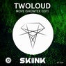 Move (Showtek Edit)