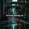 Techno Family 32