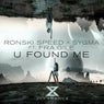 U Found Me