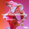 To Be Discovered 3