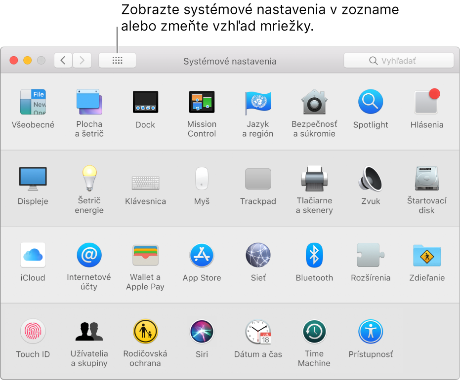 Okno Systémových nastavení s mriežkou ikon. Ak chcete zobraziť systémové nastavenia ako zoznam, alebo zmeniť vzhľad mriežky, kliknite na tlačidlo Zobraziť všetky.