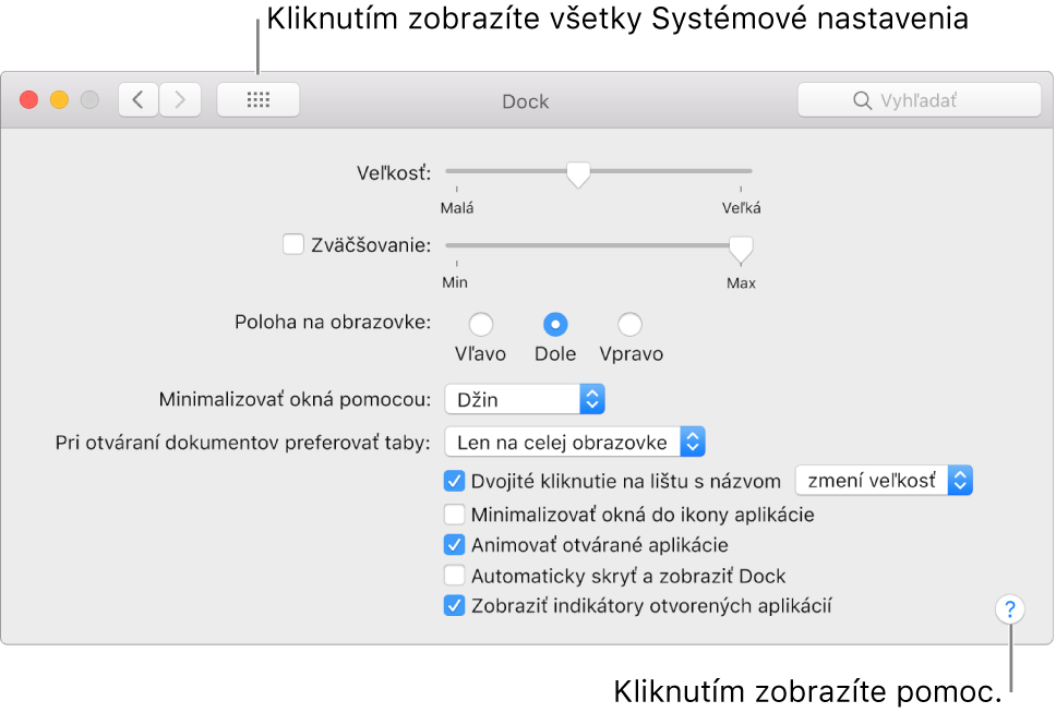 Ikony všetkých nastavení zobrazíte kliknutím na položku Zobraziť všetky. Pomocníka pre tento panel zobrazíte kliknutím na tlačidlo s otáznikom.