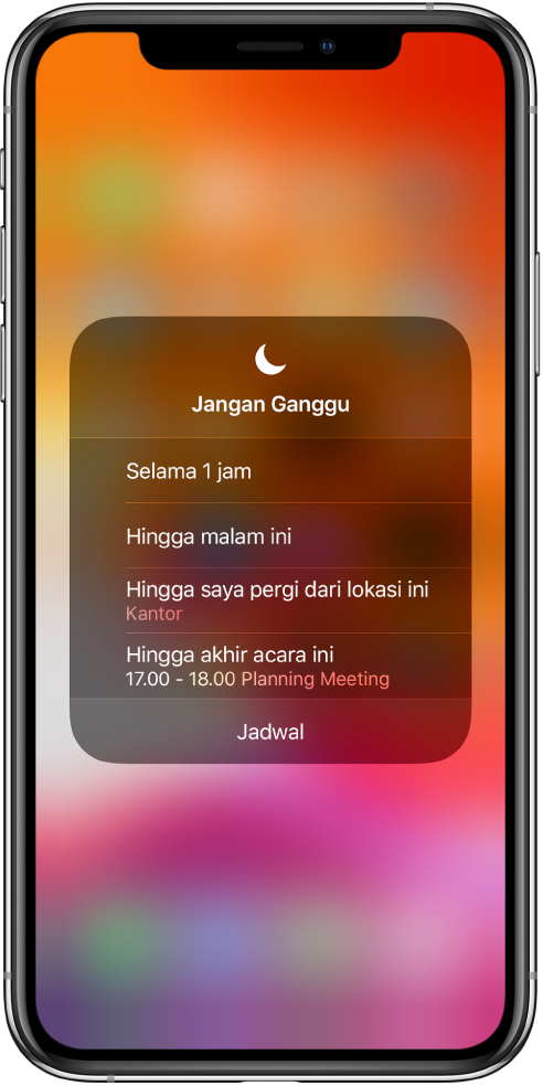 Layar untuk memilih durasi Jangan Ganggu menyala—pilihannya adalah Untuk 1 jam, Hingga malam ini, Hingga saya pergi dari lokasi ini, dan Hingga akhir acara ini.