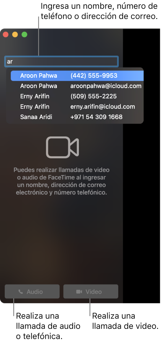 Ingresa un nombre, un número de teléfono o una dirección de correo electrónico en la barra de búsqueda. Haz clic en el botón Video para realizar una llamada de video de FaceTime. Haz clic en el botón Audio para realizar una llamada de audio de FaceTime o de teléfono.