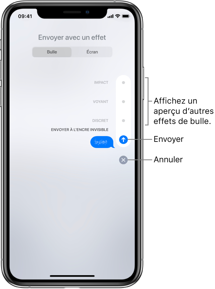 Aperçu d’un message contenant un effet d’encre invisible. Sur la droite, touchez une commande pour afficher un aperçu des autres effets de bulle. Touchez à nouveau cette commande pour envoyer, ou touchez le bouton Annuler situé en dessous pour revenir à votre message.
