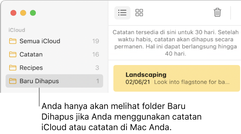 Jendela Catatan dengan folder Baru Dihapus di bar samping dan catatan yang baru dihapus. Anda hanya melihat folder Baru Dihapus jika Anda menggunakan catatan iCloud atau catatan di Mac Anda.