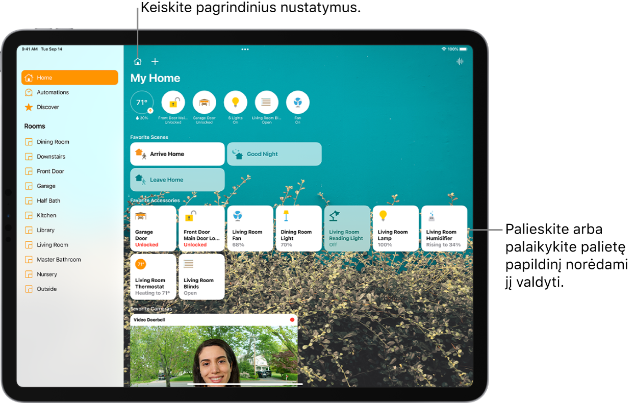 „Home“ programa su šonine juosta kairėje, viršuje kairėje matomos kortelės „Home“, „Automation“ ir „Discover“. Kambariai namuose rodomi žemiau. Šoninės juostos dešinėje viršuje yra mygtukai „Home Settings“ ir „Add“. „Intercom“ mygtukas yra viršuje dešinėje. Šeši būsenos mygtukai rodomi viršuje – termostatas, užraktas, garažo durys, šviesos, užuolaidos ir ventiliatorius. Virš jų yra aplinkos ir priedai, kurie buvo pažymėti kaip mėgstamiausieji. Apačioje rodomas vaizdas, fiksuojamas naudojant lauko durų vaizdo kamerą.