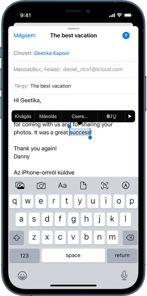 E-mail üzenet, amelyben a szöveg egy része ki van jelölve. A kijelölt szöveg felett a következő gombok láthatók: Kivágás, Másolás, Beillesztés és Csere. A kijelölt szöveg kiemelve látható, mindkét végén fogópontokkal.