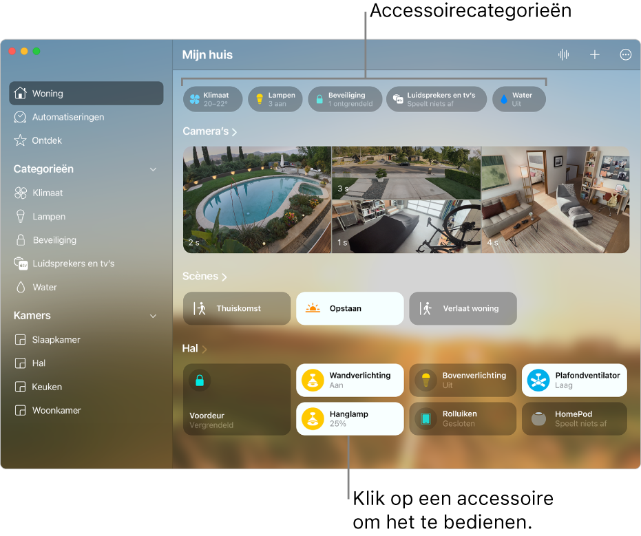 Het Woning-scherm met bovenaan de categorieën voor accessoires, gevolgd door camerafeeds, scènetegels en accessoiretegels in de kamer 'Ingang'.