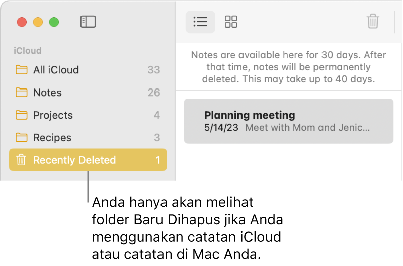 Jendela Catatan dengan folder Baru Dihapus di bar samping dan catatan yang baru dihapus. Anda hanya melihat folder Baru Dihapus jika Anda menggunakan catatan iCloud atau catatan di Mac Anda.