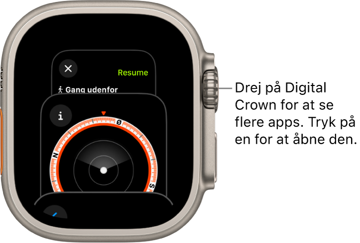 Appskifter, der viser appen Kompas. Drej på Digital Crown for at se flere apps. Tryk på en for at åbne den.