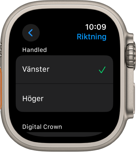 Skärmen Riktning på Apple Watch. Du kan göra inställningar för handleden och Digital Crown.