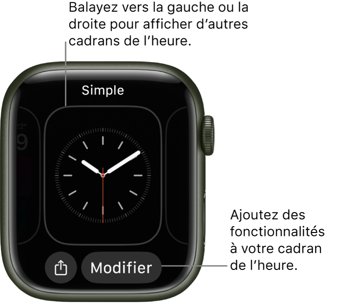 Si vous maintenez votre doigt sur l’écran, le cadran actuel s’affiche avec les boutons Partager et Modifier en bas. Le nom du cadran figure en haut de l’écran. Balayez vers la droite ou la gauche pour afficher d’autres options de cadrans indiquant l’heure. Touchez une complication pour ajouter les fonctionnalités de votre choix.