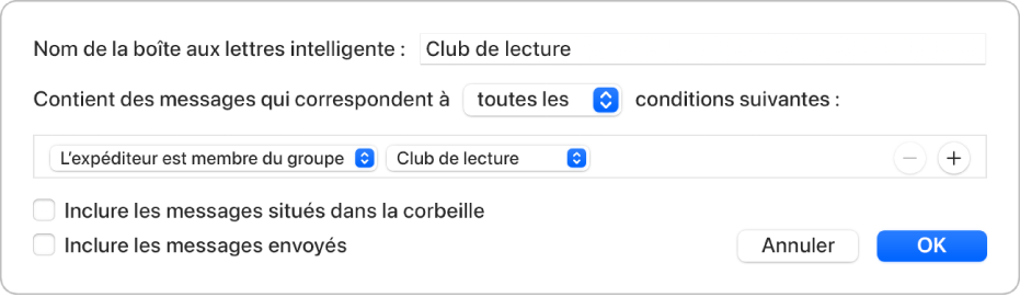 Fenêtre « Groupe intelligent » affichant les critères d’un groupe intitulé « Club de lecture ». Le groupe inclut deux conditions. La première condition est « L’expéditeur est membre du groupe ». La seconde condition est « Club de lecture ».