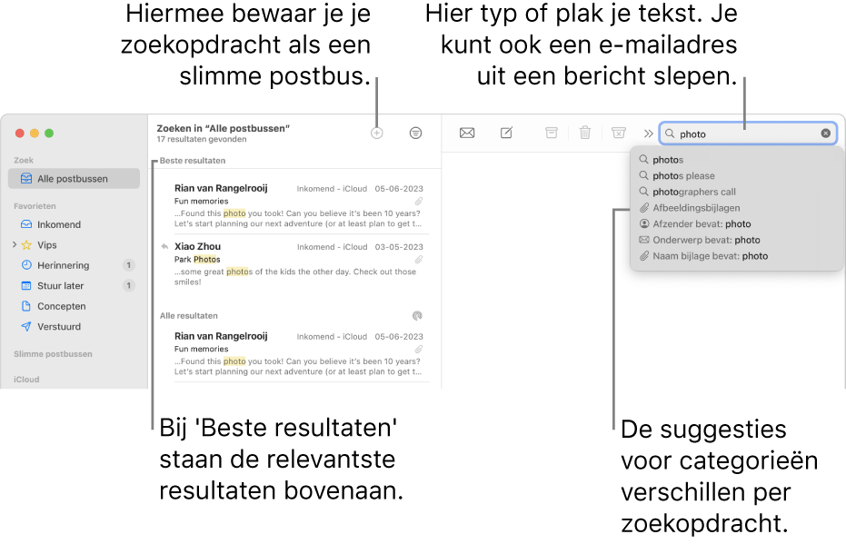 De postbus waarin wordt gezocht, wordt gemarkeerd in de zoekbalk. Om in een andere postbus te zoeken, klik je op de naam van die postbus. Je kunt tekst in het zoekveld typen of plakken of je kunt een e‑mailadres uit een bericht slepen. Tijdens het typen worden suggesties onder het zoekveld weergegeven. Deze suggesties worden, afhankelijk van je zoektekst, ingedeeld in categorieën (zoals 'Onderwerp' of 'Bijlagen'). De meest relevante resultaten staan bovenaan, bij 'Beste resultaten'.