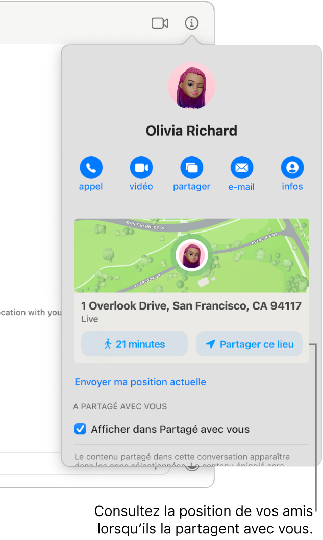 La vue Infos, qui s’affiche après que vous avez cliqué sur le bouton Infos dans une conversation, affichant l’icône d’une personne qui a partagé sa position avec vous ainsi qu’un plan et l’adresse de sa position.
