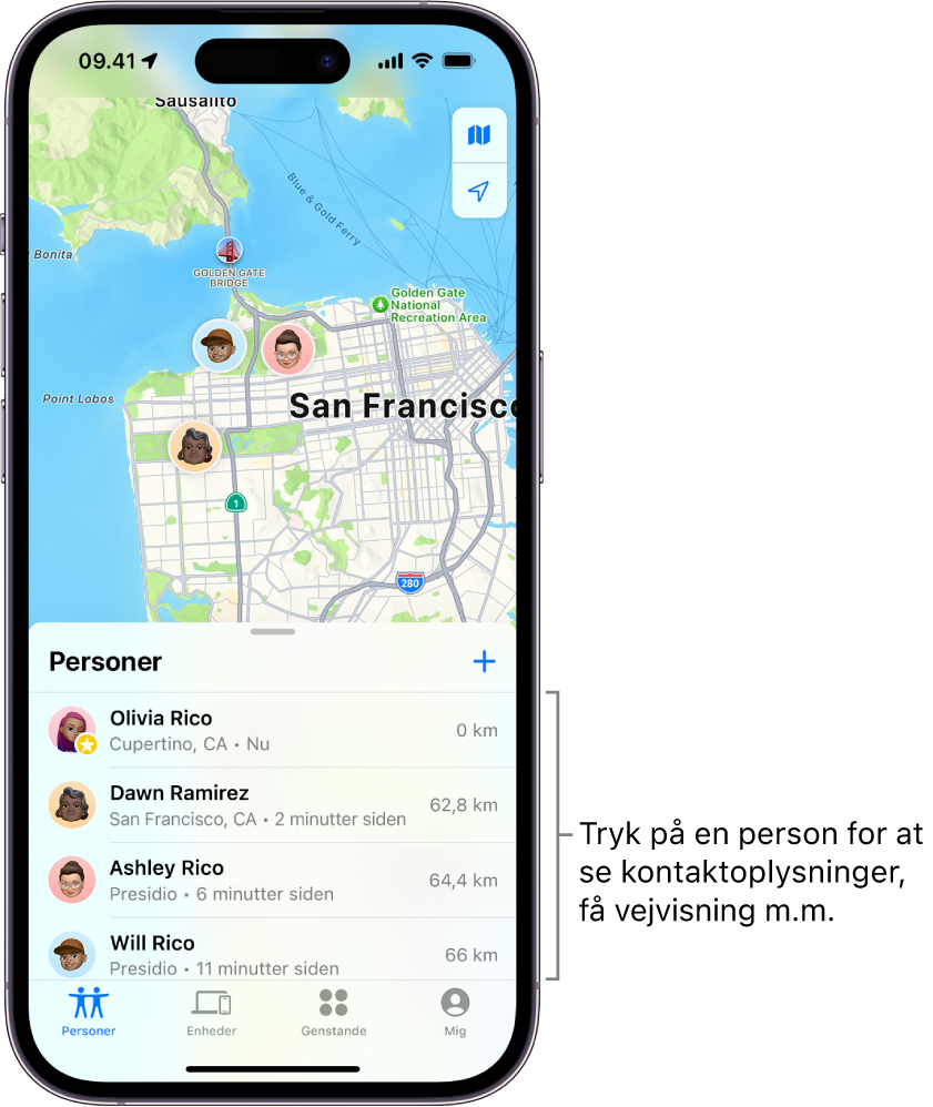 Skærmen Find med listen Personer åben. Der er fire personer på listen: Olivia Klausen, Ditte Ramsberg, Ashley Rico og Will Rico. Tryk på knappen Tilføj øverst på listen Personer for at dele din lokalitet.