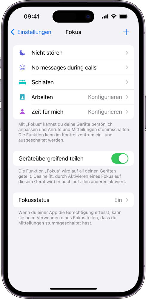 Ein Bildschirm mit vier Fokus-Optionen: „Nicht stören“, „Keine Nachrichten während Telefongesprächen“, „Schlafen“, „Zeit für mich“ und „Arbeiten“. Die Option „Geräteübergreifend teilen“ ist aktiviert, sodass dieselben Fokus-Einstellungen auf all deinen Geräten verwendet werden können.
