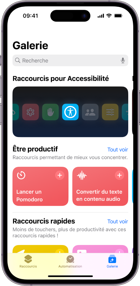 L’écran Galerie dans l’app Raccourcis avec un champ de recherche en haut. En dessous se trouvent trois galeries : « Raccourcis pour Accessibilité », « Être productif » et « Raccourcis rapides ». En bas de l’écran se trouvent les boutons Raccourcis, Automatisation et Galerie. Le bouton Galerie est sélectionné.