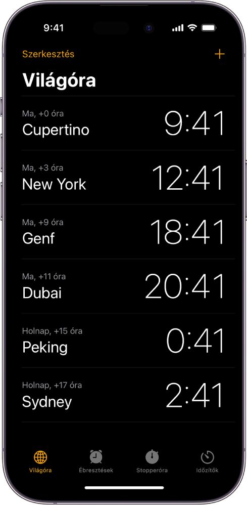 A Világóra lap, amely azt mutatja, mennyi az idő a világ egyes nagyvárosaiban. A bal felső sarokban található Szerkesztés gomb segítségével átrendezheti és törölheti az órákat. A jobb felső sarokban található Hozzáadás gomb segítségével további órákat adhat hozzá. A Világóra, az Ébresztés, a Stopperóra és az Időzítők gombok alul helyezkednek el.