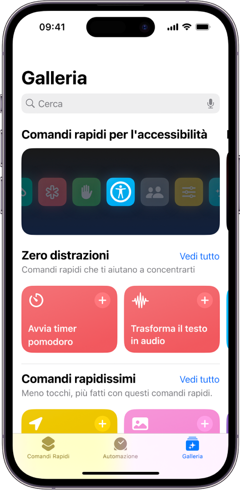 La schermata Galleria dell’app Comandi Rapidi con un campo di ricerca in alto. In basso sono presenti tre gallerie: “Comandi rapidi per l’accessibilità”, “Zero distrazioni” e “Comandi rapidissimi”. Nella parte inferiore dello schermo sono presenti i pulsanti “Comandi Rapidi”, Automazione e Galleria. Galleria è selezionato.