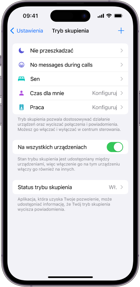 Ekran pokazujący pięć trybów skupienia: Nie przeszkadzać, Bez wiadomości podczas połączeń, Sen, Czas dla mnie oraz Praca. Włączona jest opcja Na wszystkich urządzeniach, która pozwala używać tych samych ustawień trybu skupienia na wszystkich Twoich urządzeniach Apple.