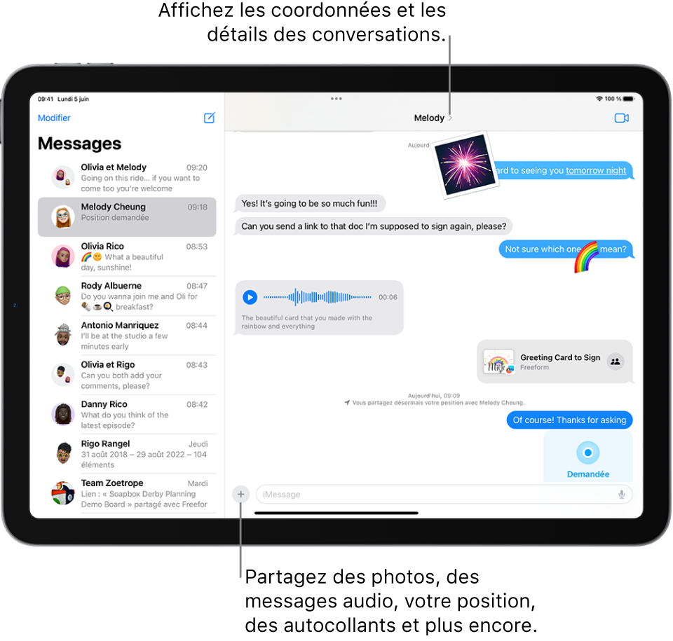 Liste des conversations sur la gauche et conversation sur la droite. Le nom du destinataire (personne ou groupe) de vos messages se trouve à gauche de l’écran. Vous pouvez toucher son nom en haut de l’écran pour afficher les détails de la conversation. Le bouton Ajouter apparaît au bas de l’écran.