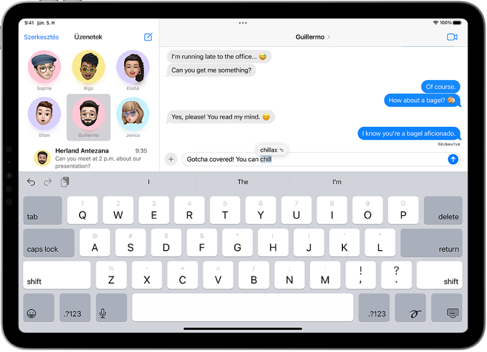 Beszélgetés az Üzenetek appban. A képernyő alján szöveg van beírva a szövegmezőbe, és a „chill” szó kiemelve látható. A kiemelés felett a „chillax” szó jelenik meg egy nyíllal, amely jelzi, hogy a „chill” szó lecserélhető a „chillax” szóra.
