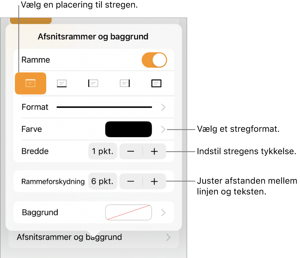 Betjeningsmuligheder til ændring af stregformat, tykkelse, position og farve.