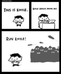 KOALAKANRU THIS IS KHYLE. RUN KHYLE! KHYLE DRAWS ANIME ART.