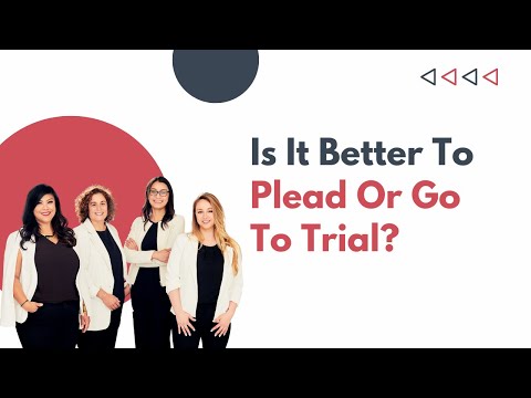 Is it Better to Plead or Go to Trial?