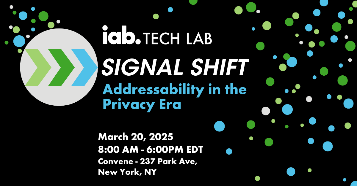 IAB Tech Lab Signal Shift Privacy and Addressability Event NYC 2025