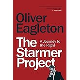 The Starmer Project: A Journey to the Right