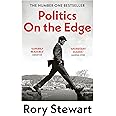 Politics On the Edge: The must-read #1 Sunday Times bestseller from the host of hit podcast The Rest Is Politics