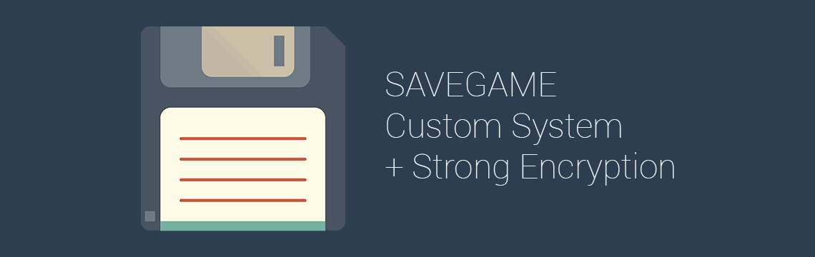 Savegame Custom plus Encrypt for GameMaker: Studio