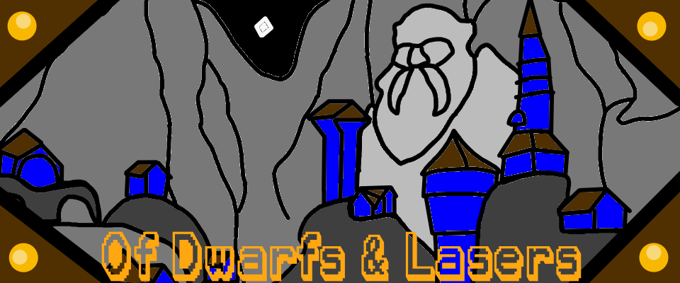 Of Dwarfs & Lasers