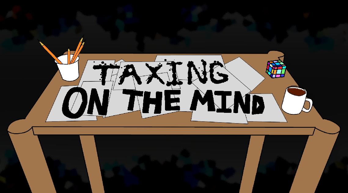 Taxing On The Mind