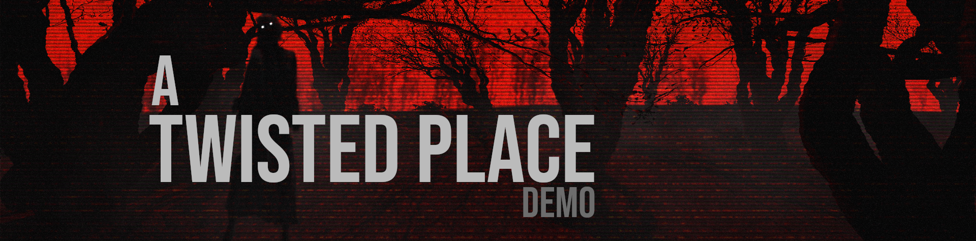 A Twisted Place - Demo