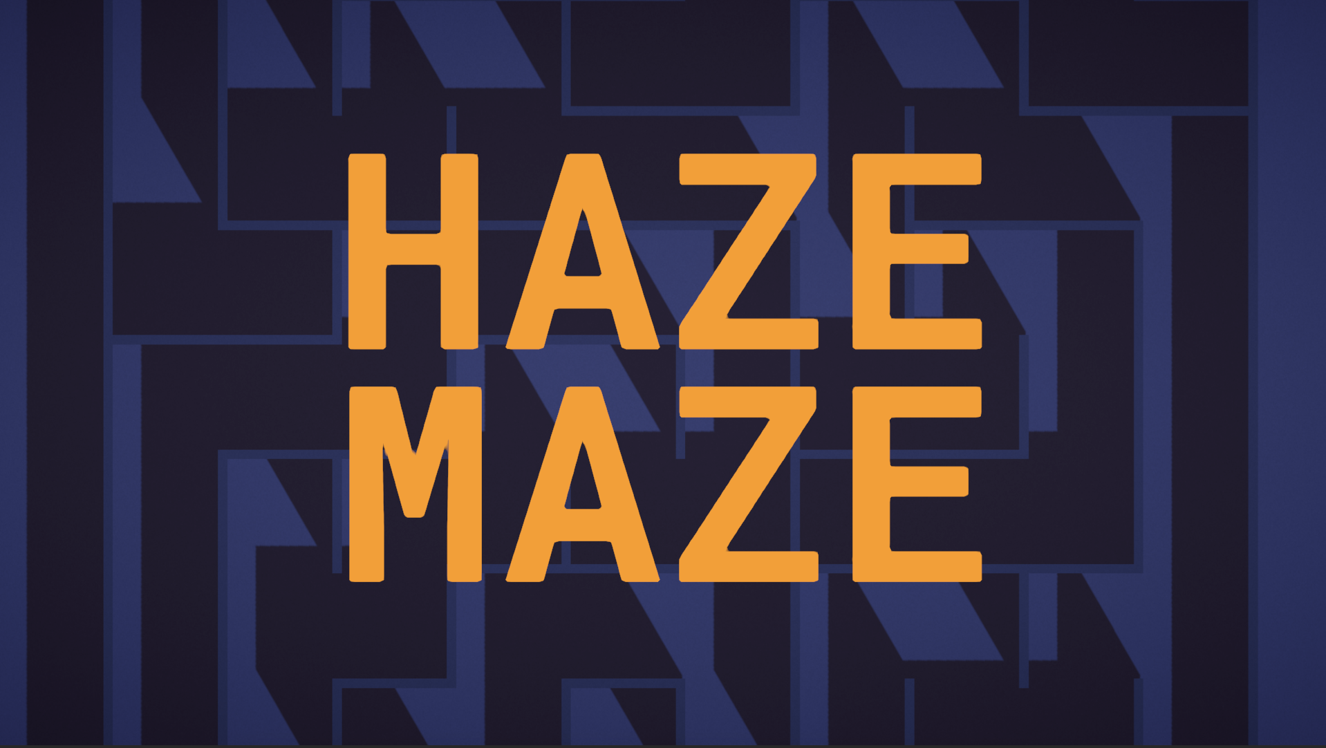 Haze Maze