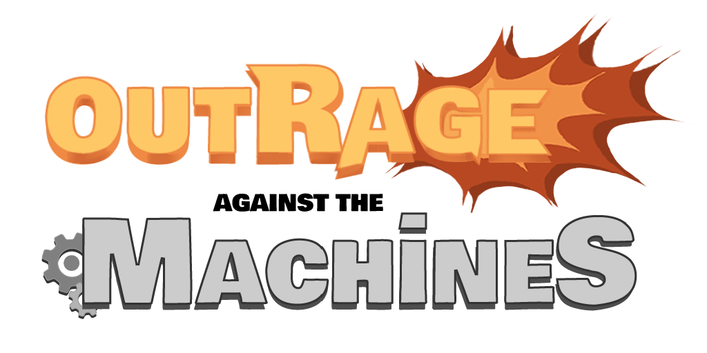 Outrage Against The Machines