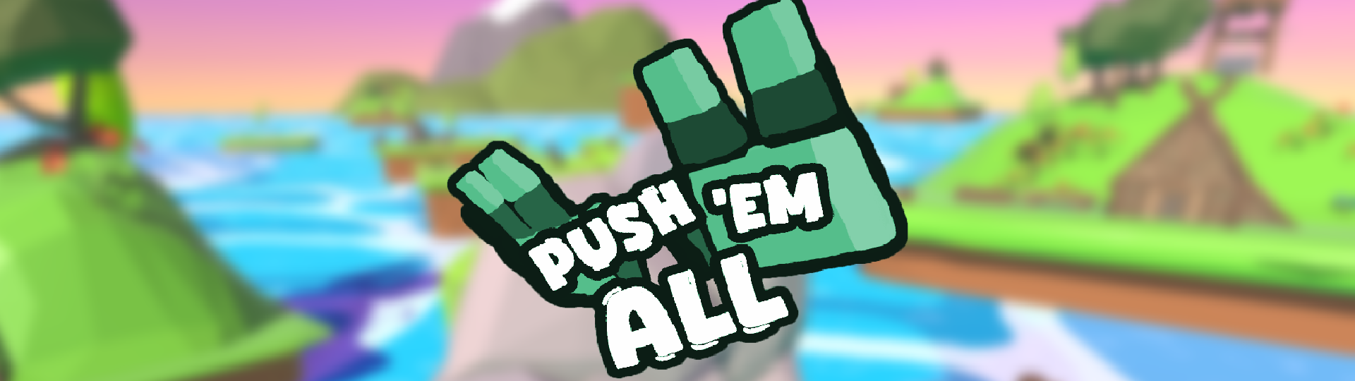 Push'Em All