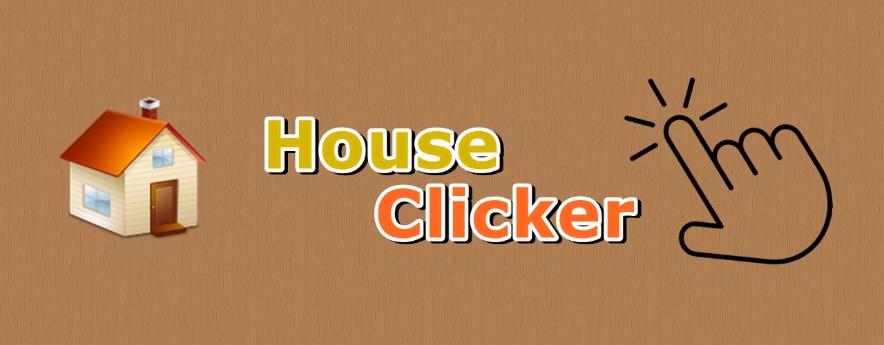 House Clicker