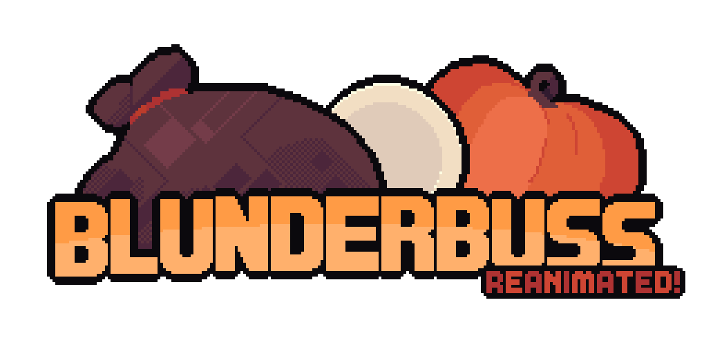 Blunderbuss: Reanimated