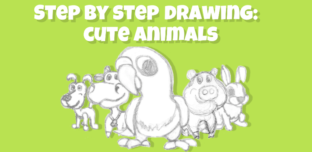 Step By Step Drawing: Cute Animals