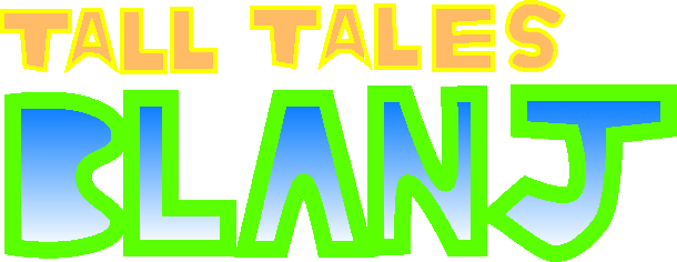 Tall Tales Blanj