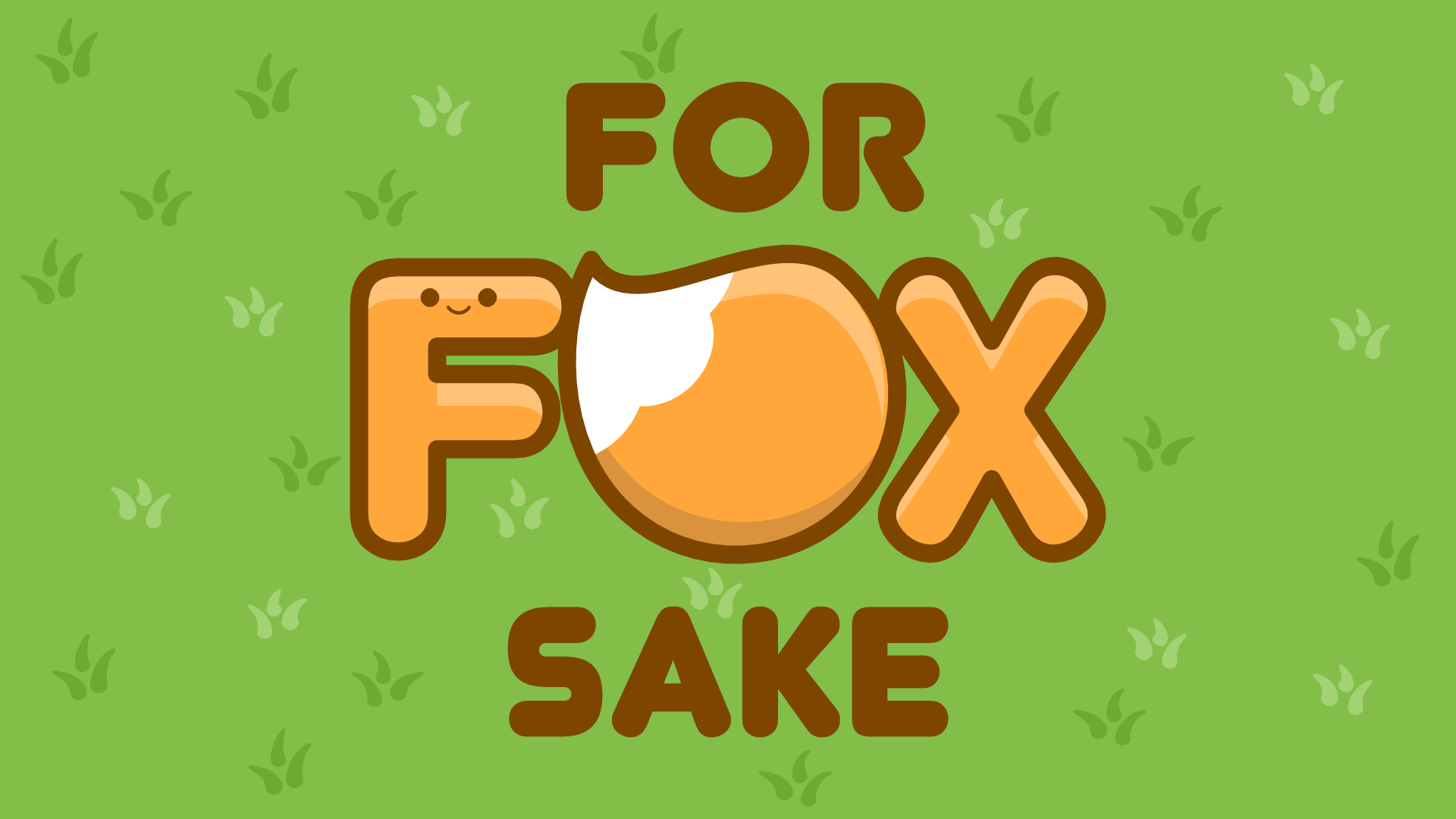 For fox sake